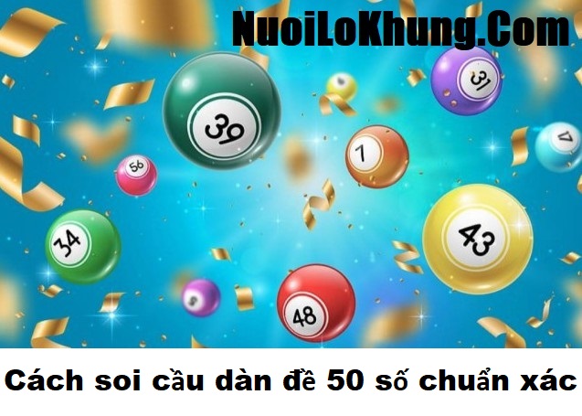 Các cách soi cầu dàn đề 50 số chuẩn xác