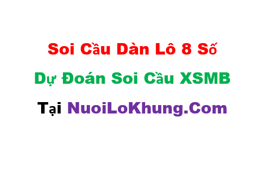 Soi cầu dàn lô 8 số
