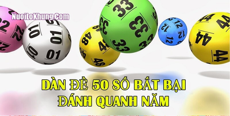 Dàn đề 50 số đánh quanh năm là cách chọn 50 con số để đặt cược