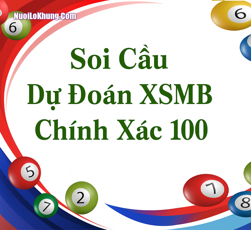 Soi cầu dự đoán XSMB chính xác 100 đánh la thắng