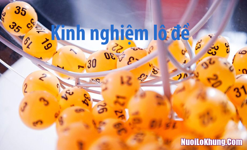 Lợi ích kinh nghiệm lô đề mang lại