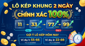 Lô kép khung 2 ngày chính xác 100